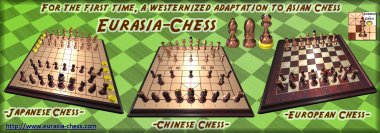 For the first time, a Westernized adaptation to Asian Chess (Chinese/XiangQi & Japanese/Shogi)