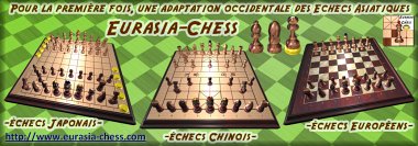 Pour la première fois, une adaptation occidentale des jeux d'échecs Asiatiques (Chinois/XiangQi & Japonais/Shogi)